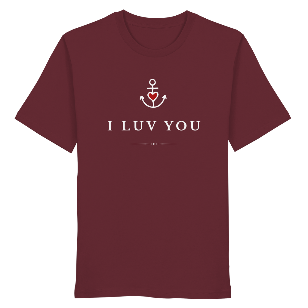 I LUV YOU - Organic Shirt