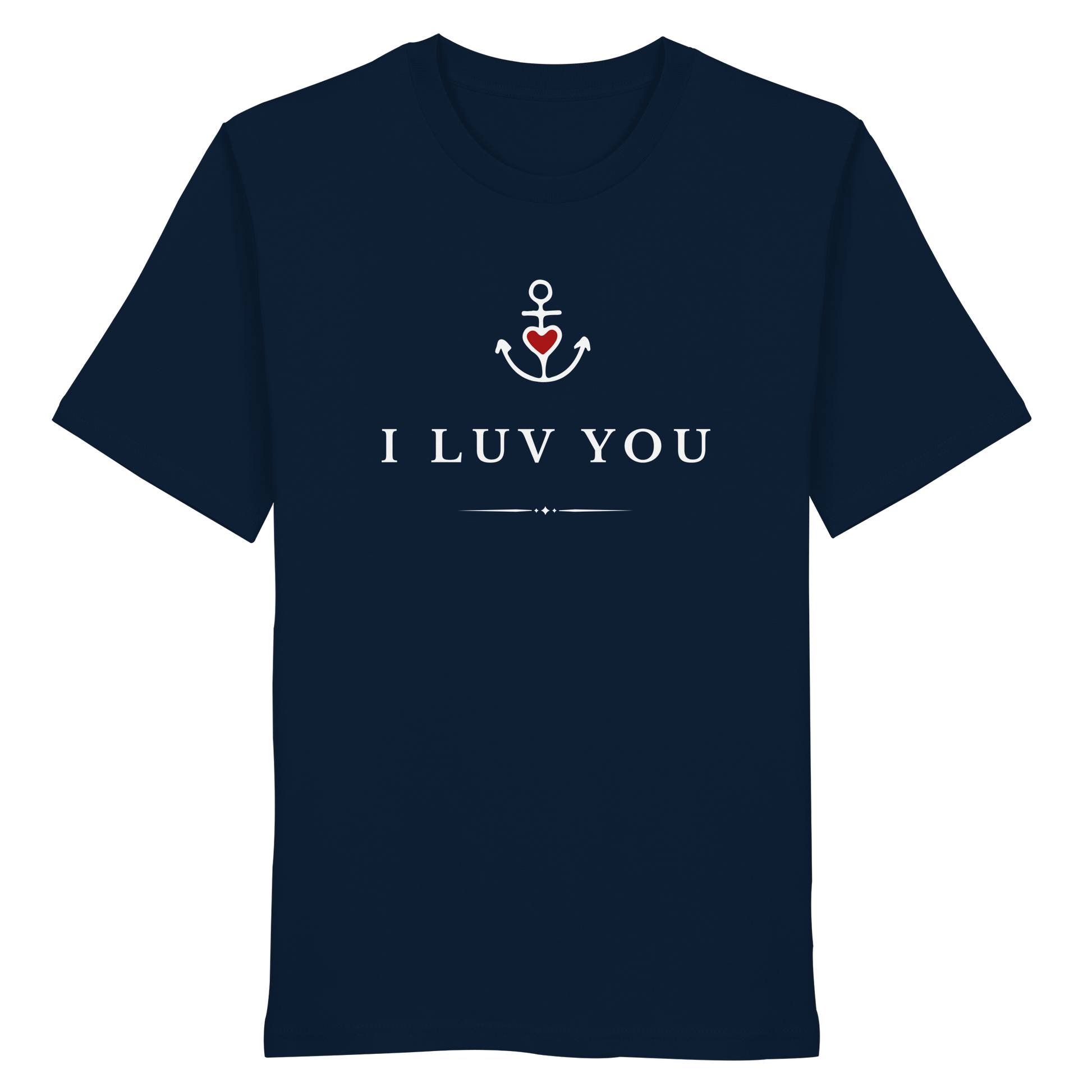 I LUV YOU - Organic Shirt