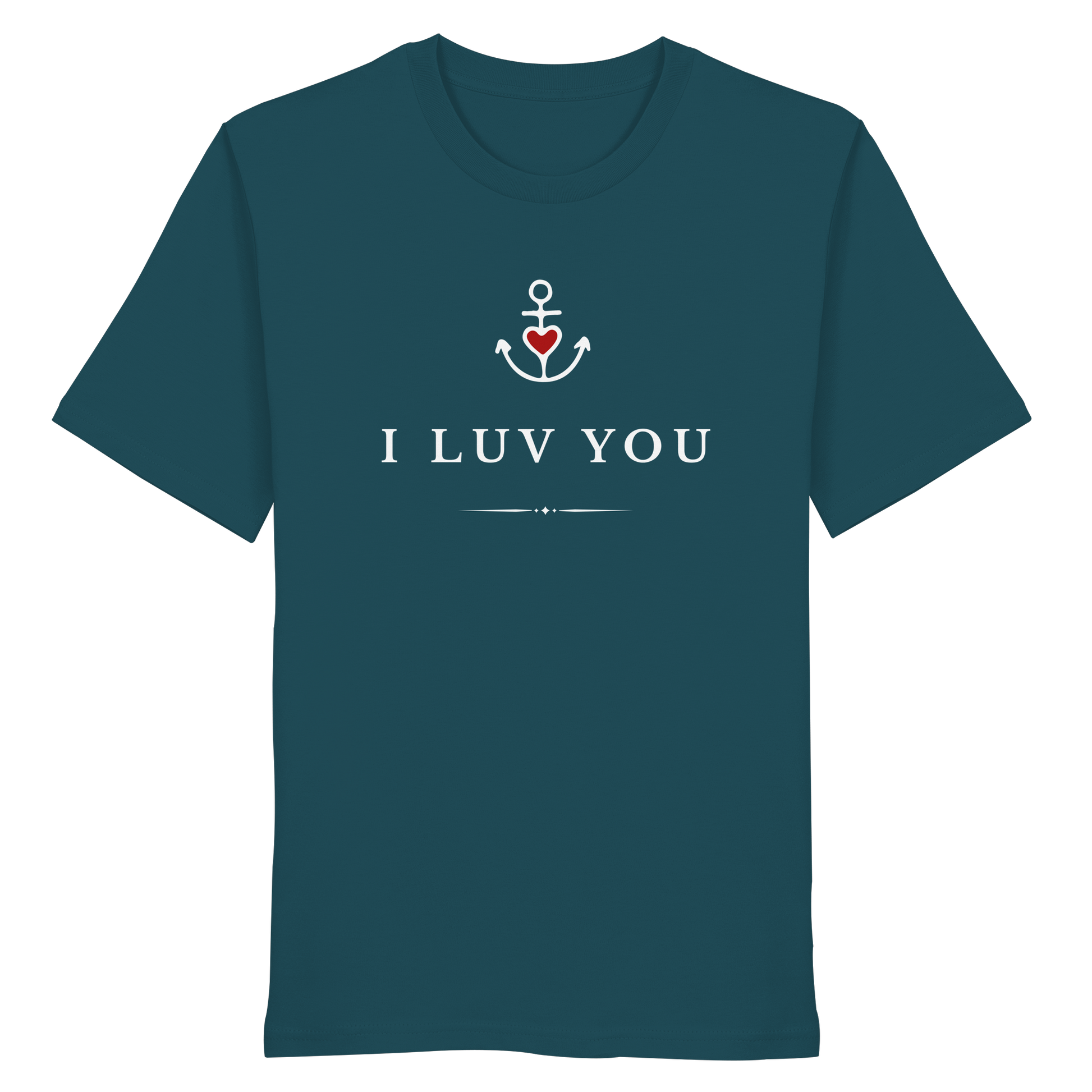 I LUV YOU - Organic Shirt